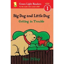 Big Dog and Little Dog Getting in Trouble Hardcover 2015년 10월 13일 출판, Houghton Mifflin