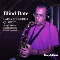Larry Schneider - Blind Date 유럽수입반, 1CD