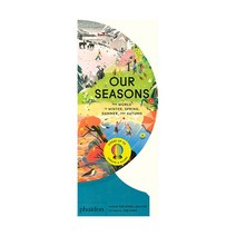 Our Seasons:The World in Winter Spring Summer and Autumn, Phaidon Press