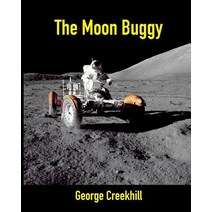 The Moon Buggy: Lunar Roving Vehicle Paperback, Morbak LLC