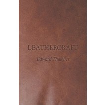 (영문도서) Leathercraft Paperback, Fitts Press, English, 9781447421771