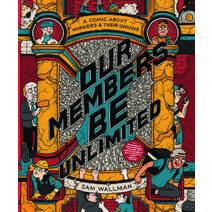 (영문도서) Our Members Be Unlimited: A Comic about Workers and Their Unions Paperback, Scribe Us, English, 9781950354993