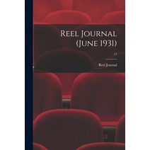 (영문도서) Reel Journal (June 1931); 17 Paperback, Hassell Street Press, English, 9781013453823