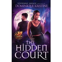 (영문도서) The Hidden Court: a Magical Academy Paranormal Romance Paperback, Payne & Taylor Publishing, English, 9781946468246