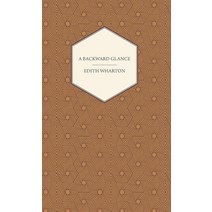 (영문도서) A Backward Glance Paperback, Read & Co. Books, English, 9781406753646