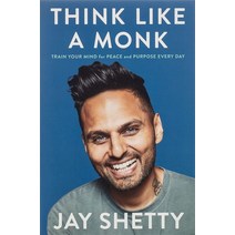 Think Like a Monk:Train Your Mind for Peace and Purpose Every Day, Simon & Schuster, 9781982149819, Jay Shetty