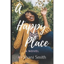 (영문도서) A Happy Place Paperback, R. R. Bowker, English, 9781735354217