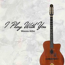핫트랙스 WAWAU ADLER - I PLAY WITH YOU