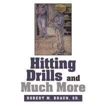 Hitting Drills and Much More Paperback, iUniverse, English, 9781663218599