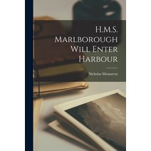 (영문도서) H.M.S. Marlborough Will Enter Harbour Paperback, Hassell Street Press, English, 9781013393501