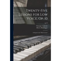 (영문도서) Twenty-five Lessons for Low Voice Op. 10: a Sequel to the Fifty Lessons; op.10 Paperback, Legare Street Press