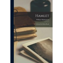 (영문도서) Hamlet: as Performed by Edwin Booth Paperback, Legare Street Press, English, 9781015306400