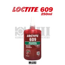 록타이트 LOCTITE 609 250ml 축혈부고정제 압입부위고정