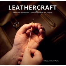Leathercraft: Traditional Handcrafted Leatherwork Skills and Projects Paperback, Schiffer Publishing, English, 9780764360398