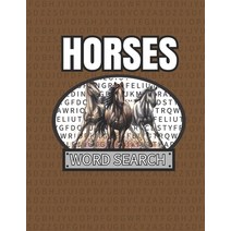 Horses Word Search: 50 Large Print Word Search Puzzles For People Who Love Horses Paperback, Independently Published