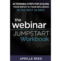 (영문도서) Webinar Jumpstart Workbook: Comprehensive Webinar Checklist With Actionable Steps for Plannin... Paperback, Independently Published, English, 9798723725393