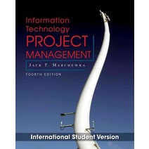 Information Technology Project Management, Information Technology Proje.., Jack T. Marchewka(저),Wiley, Wiley