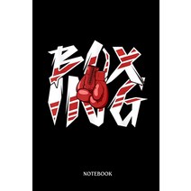 Boxing Notebook: Boxer Gloves Fighter Champion Punching Bag Ring Coach | Blank Lined Workbook for Wr