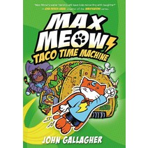 Max Meow Book 4: Taco Time Machine [Hardcover]