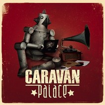 핫트랙스 CARAVAN PALACE - CARAVAN PALACE