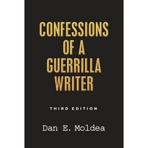 Confessions of a Guerrilla Writer: Adventures in the Jungles of Crime Politics and Journalism Paperback, Moldea.com