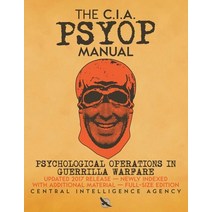 The CIA PSYOP Manual - Psychological Operations in Guerrilla Warfare: Updated 2017 Release - Newly I... Paperback, Carlile Media