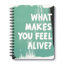 Compendium Spiral Notebook - Something Good Is Going to Happen Today. — 192개의 줄이 있는 페이지가 있는 디자이너 나선형, What Makes You Feel Alive?