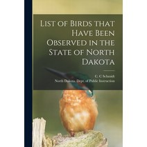 (영문도서) List of Birds That Have Been Observed in the State of North Dakota Paperback, Legare Street Press, English, 9781014976130