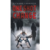 One Shot for Change Hardcover, Austin Macauley