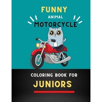 Funny animal motorcycle coloring book for juniors: Fun Learning and Motorcycle Coloring Book For Kid... Paperback, Independently Published, English, 9798575297383