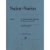 생상스 앙상블을 위한 동물의 사육제 : Saint-Sa?ns Le Carnaval des animaux for Chamber Ensemble, Saint-Saons 저, G. Henle Verlag