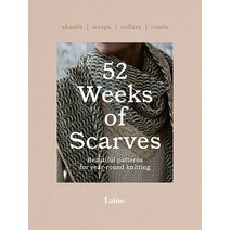 (영문도서) 52 Weeks of Scarves: Beautiful Patterns for Year-Round Knitting: Shawls. Wraps. Collars. Cowls. Paperback, Hardie Grant Books, English, 9781743798515