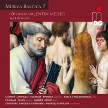 [CD] Andrzej Szadejko 요한 발렌틴 메데르: 모테트 모음집 (Johann Valentin Meder: Sacred Music) : Musica Baltica 7