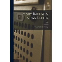 (영문도서) Mary Baldwin News Letter; 1932 Paperback, Hassell Street Press, English, 9781015069855