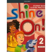 Shine On! 2 (Student Book&Extra Practice), OXFORD