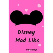 Disney Mad Libs Paperback, Independently Published