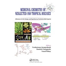 (영문도서) Medicinal Chemistry of Neglected and Tropical Diseases: Advances in the Design and Synthesis ... Paperback, CRC Press, English, 9780367779252