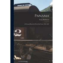 (영문도서) Panama: a Personal Record of Forty-six Years 1861-1907 Paperback, Legare Street Press, English, 9781014736925