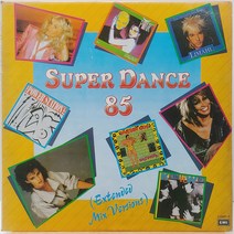 SUPER DANCE 85 (EXTENDED MIX VERSIONS) LP