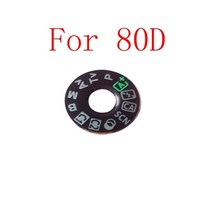 캐논 5D2 5D3 5D4 60D 70D 6D 7D 80D 600D 700D 7D2 5Ds 모드 다이얼 패드 턴테이블 패치 태그 플레이트 명판 카메라 수리 부품, For 80D