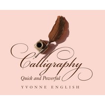 (영문도서) Calligraphy Quick and Powerful Hardcover, Palmetto Publishing, English, 9781685150198