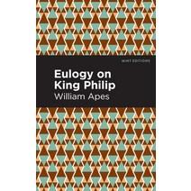 (영문도서) Eulogy on King Philip Paperback, Mint Editions, English, 9781513283388