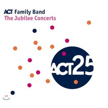 VARIOUS - THE JUBILEE CONCERT: ACT FAMILY BAND 독일수입반
