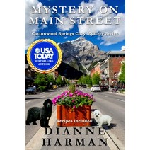 Mystery on Main Street: A Cottonwood Springs Cozy Mystery Paperback, Independently Published