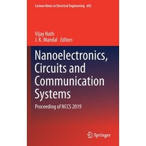 Nanoelectronics Circuits and Communication Systems: Proceeding of Nccs 2019 Hardcover, Springer, English, 9789811574856
