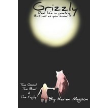 Grizzly: Real Life But Not As You Know It Paperback, Independently Published, English, 9798695410181