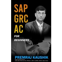 (영문도서) SAP GRC AC For Beginners Paperback, Non Fiction, English, 9788196146191
