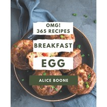 OMG! 365 Breakfast Egg Recipes: Cook it Yourself with Breakfast Egg Cookbook! Paperback, Independently Published, English, 9798573254630