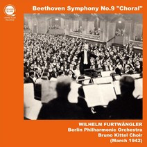 핫트랙스 LUDWIG VAN BEETHOVEN - SYMPHONY NO.9 ”CHORAL”/ WILHELM FURTWANGLER [베토벤: 교향곡 9번 - 푸르트뱅글러]