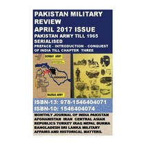(영문도서) Pakistan Military Review: April 2017 Issue - Pakistan Army till 1965 Serialised Paperback, Createspace Independent Pub..., English, 9781546404071